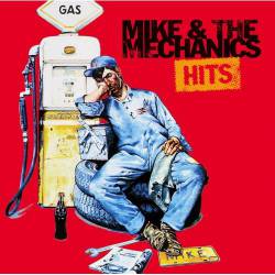 Mike and The Mechanics : Hits